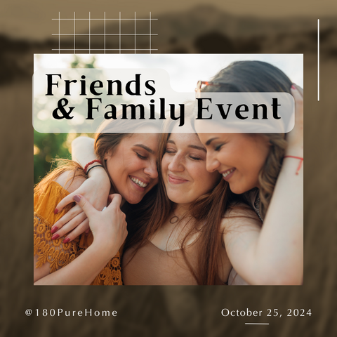 Friends & Family Event